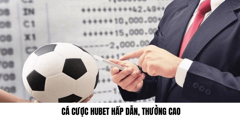 Hệ số thưởng của thể thao HUBET cao